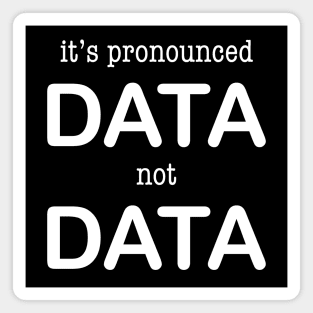 Data Not Data Funny Data Science Magnet